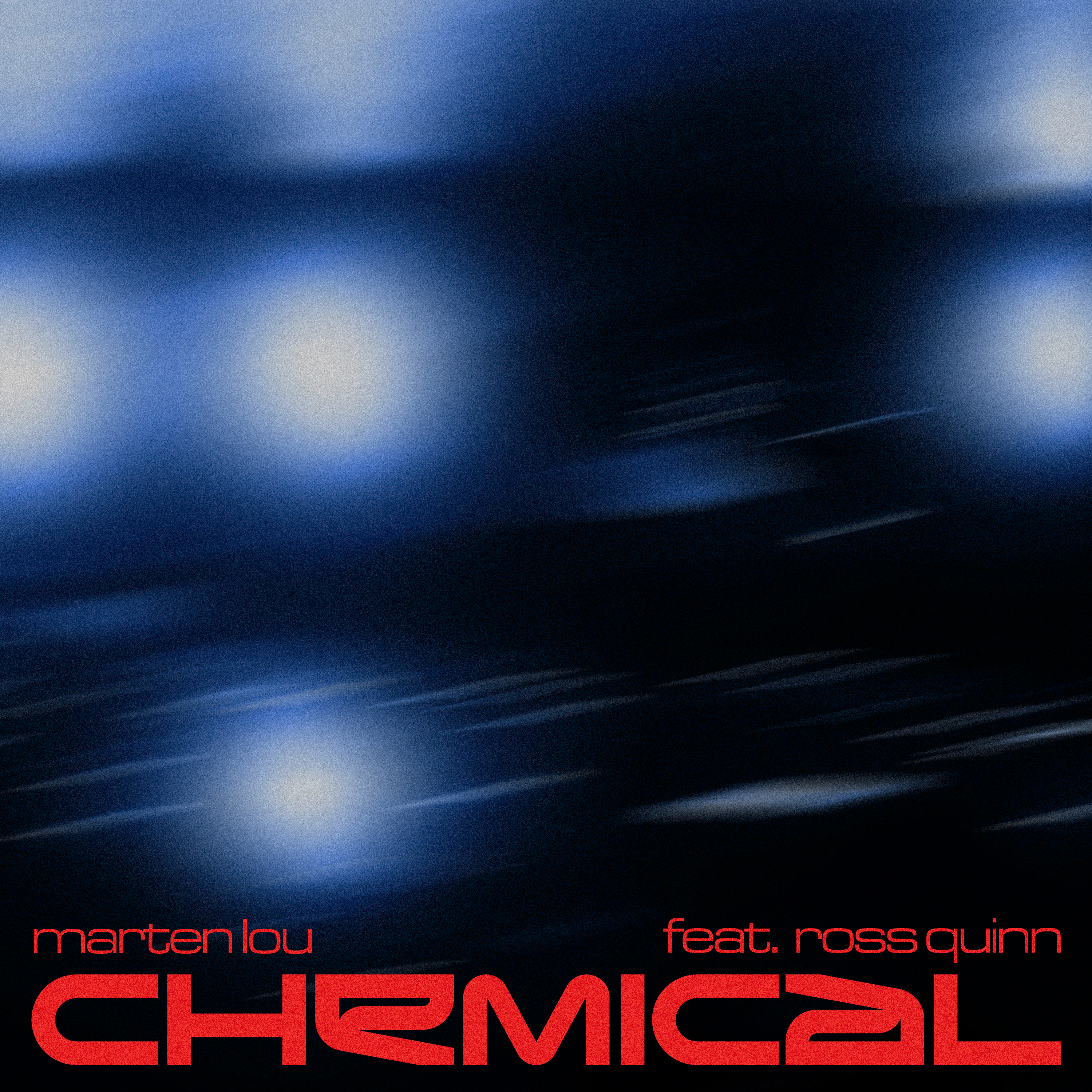 Marten Lou feat. Ross Quinn - Chemical (Warner Germany)